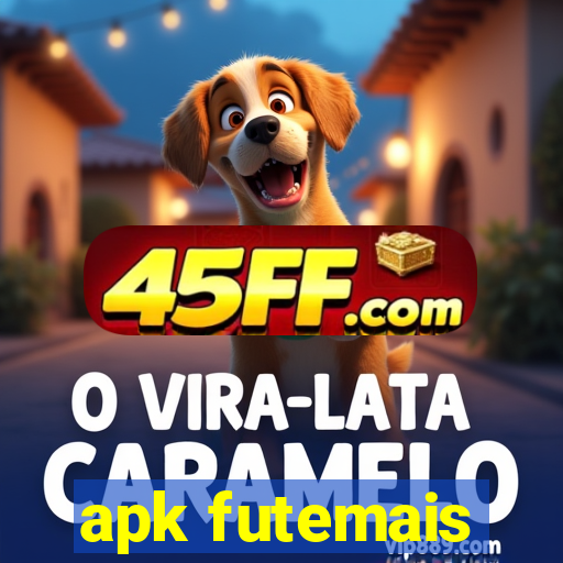 apk futemais